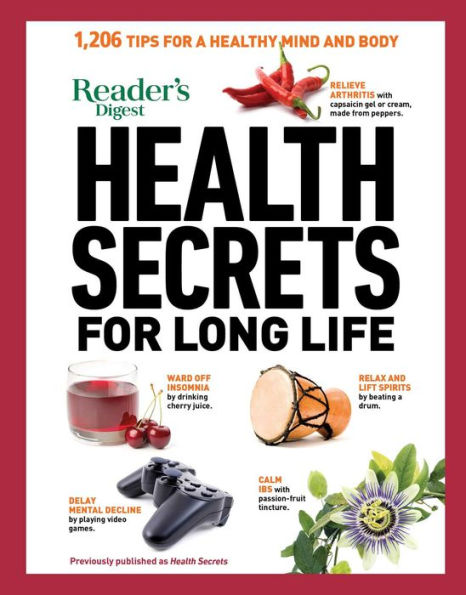 Reader's Digest Health Secrets for Long Life: 1206 Tips a Healthy Mind and Body