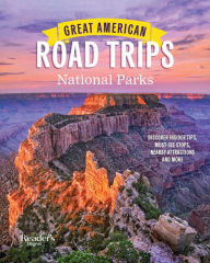 Title: Reader's Digest Great American Road Trips- National Parks, Author: Reader's Digest