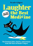 Alternative view 1 of Reader's Digest Laughter is the Best Medicine: All Time Favorites: The funniest jokes, stories, and cartoons from 100 years of Reader's Digest