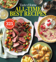 Title: Taste of Home All Time Best Recipes, Author: Taste of Home