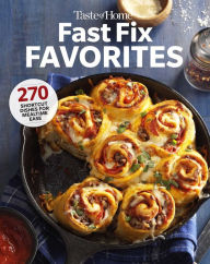 Title: Taste of Home Fast Fix Favorites: 270 shortcut recipes for mealtime ease, Author: Taste of Home