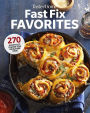 Taste of Home Fast Fix Favorites: 270 shortcut recipes for mealtime ease