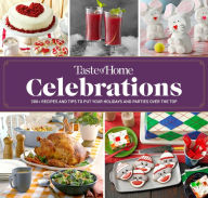 Download epub books from google Taste of Home Celebrations English version 9781621457114 by Taste of Home