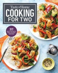 Public domain books download pdf Taste of Home Cooking for Two: Hundreds of quick and easy specialties sized right for your home 9781621457718 (English literature)