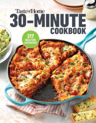 Download free e books nook Taste of Home 30 Minute Cookbook: With 317 half-hour recipes, there's always time for a homecooked meal. 9781621457831 English version iBook RTF MOBI