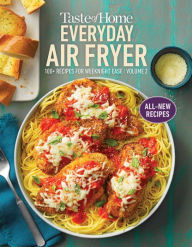 Download ebooks for free in pdf format Taste of Home Everyday Air Fryer vol 2: 100+ Recipes for Weeknight Ease :Volume 2 English version 9781621458074 PDF CHM RTF