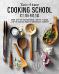 Alternative view 1 of Taste of Home Cooking School Cookbook: Step-by-Step Instructions, How-to Photos and the Recipes Today's Home Cooks Rely on Most