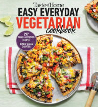 Books download for free in pdf Taste of Home Easy Everyday Vegetarian Cookbook: 297 fresh, delicious meat-less recipes for everyday meals 9781621459804