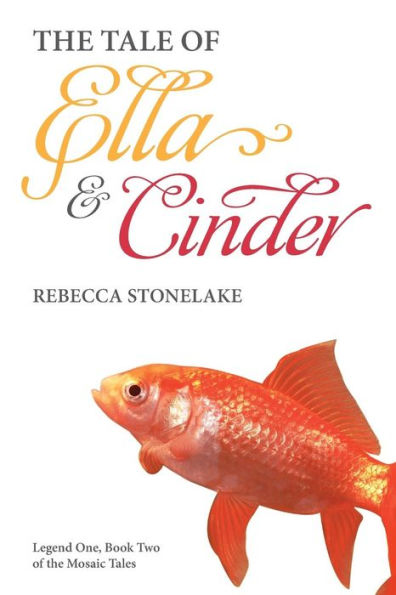 The Tale of Ella & Cinder