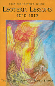 Title: Esoteric Lessons 1910-1912: From the Esoteric School, Vol. 2 (Collected Works 266/2), Author: Rudolf Steiner