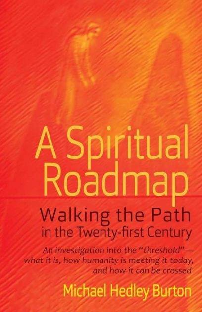 A Spiritual Roadmap by Michael Hedley Burton, Paperback | Barnes & Noble®