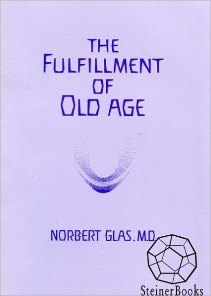 The Fulfillment of Old Age