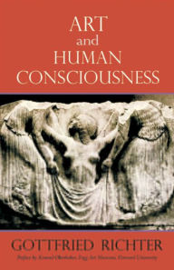 Title: Art and Human Consciousness, Author: Gottfried Richter