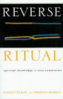 Reverse Ritual: Spiritual Knowledge Is True Communion