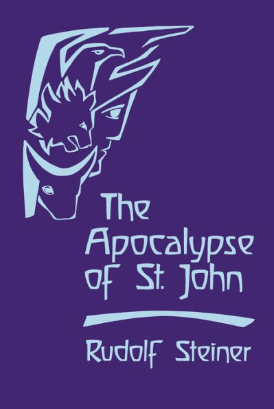 The Apocalypse of St. John: Lectures on the Book of Revelation
