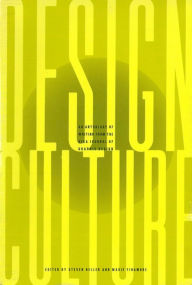 Title: Design Culture: An Anthology of Writing from the AIGA Journal of Graphic Design, Author: Marie Finamore