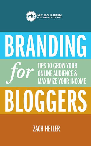 Branding for Bloggers: Tips to Grow Your Online Audience and Maximize Income