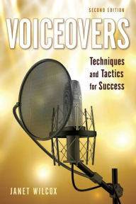 Title: Voiceovers: Techniques and Tactics for Success, Author: Janet Wilcox