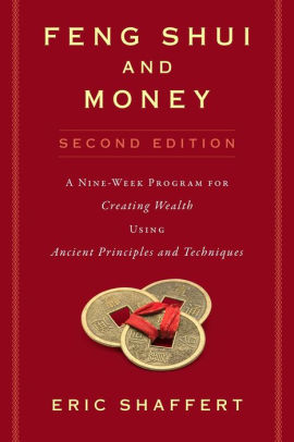 Create Wealth Using the Principles of Feng Shui: A Guide for Beginners