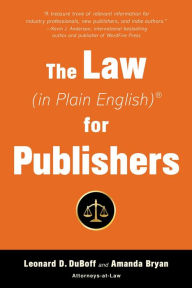 Title: The Law (in Plain English) for Publishers, Author: Leonard D. DuBoff