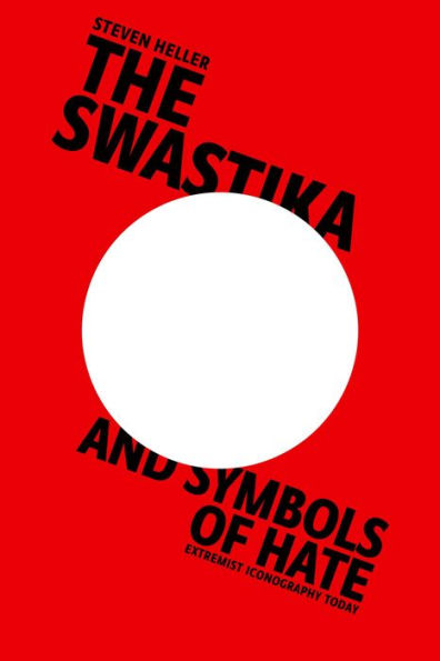 The Swastika and Symbols of Hate: Extremist Iconography Today