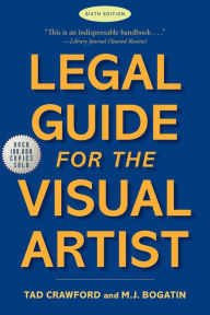 Title: Legal Guide for the Visual Artist, Author: Tad Crawford