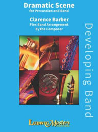 Title: Dramatic Scene: Conductor Score, Author: Clarence E. Barber