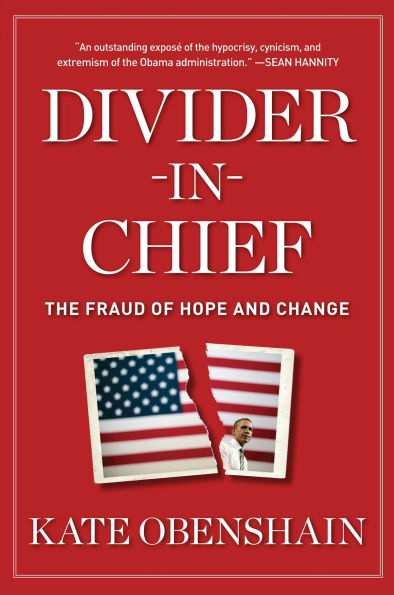 Divider-in-Chief: The Fraud of Hope and Change