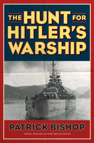 The Hunt for Hitler's Warship