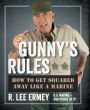 Gunny's Rules: How to Get Squared Away Like a Marine