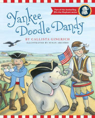 Title: Yankee Doodle Dandy, Author: Callista Gingrich