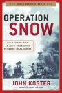 Operation Snow: How a Soviet Mole in FDR's White House Triggered Pearl Harbor