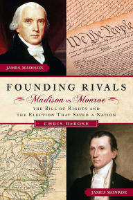 Title: Founding Rivals, Author: Chris DeRose