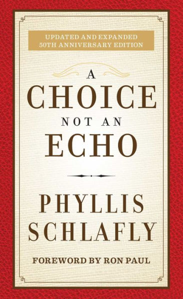 A Choice Not an Echo: Updated and Expanded 50th Anniversary Edition
