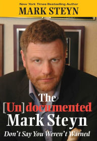 Title: The Undocumented Mark Steyn, Author: Mark Steyn