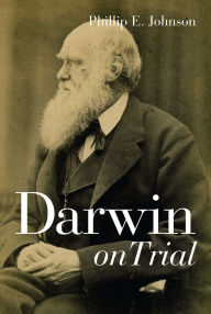 Title: Darwin on Trial, Author: Phillip E. Johnson