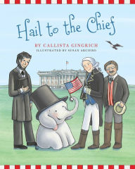 Title: Hail to the Chief, Author: Callista Gingrich