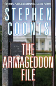 Title: The Armageddon File (Tommy Carmellini Series #8), Author: Stephen Coonts