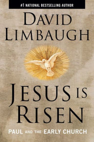 Title: Jesus Is Risen: Paul and the Early Church, Author: David Limbaugh