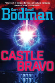 Title: Castle Bravo, Author: Karna Small Bodman