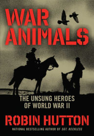 Free download ebooks in prc format War Animals: The Unsung Heroes of World War II