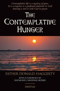 Title: The Contemplative Hunger, Author: Donald Haggerty