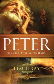 Title: Peter: Keys to Following Jesus, Author: Tim Gray