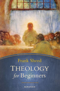 Title: Theology for Beginners, Author: Frank Sheed
