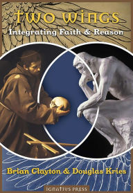 Free ebook download epub format Two Wings: Integrating Faith & Reason 9781621641957