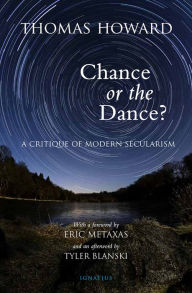 Chance or Dance?: A Critique of Modern Secularism