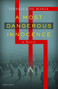 English books download mp3 A Most Dangerous Innocence: A Novel