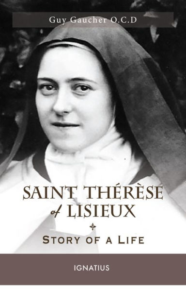 Saint Thérèse of Lisieux: Story of a Life
