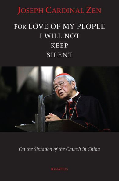 For Love of My People I Will Not Remain Silent: On the Situation Church China