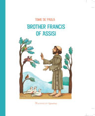Title: Brother Francis of Assisi, Author: Tomie dePaola